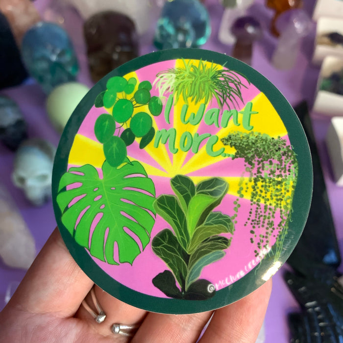 ‘I want more’ plant favorites sticker